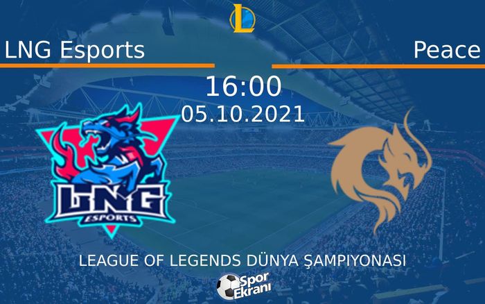 05 Ekim 2021 LNG Esports vs Peace maçı Hangi Kanalda Saat Kaçta Yayınlanacak? 05 Ekim 2021 LNG Esports vs Peace maçı Hangi Kanalda Saat Kaçta Yayınlanacak?