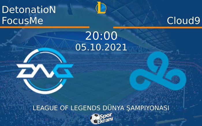 05 Ekim 2021 DetonatioN FocusMe vs Cloud9 maçı Hangi Kanalda Saat Kaçta Yayınlanacak? 05 Ekim 2021 DetonatioN FocusMe vs Cloud9 maçı Hangi Kanalda Saat Kaçta Yayınlanacak?