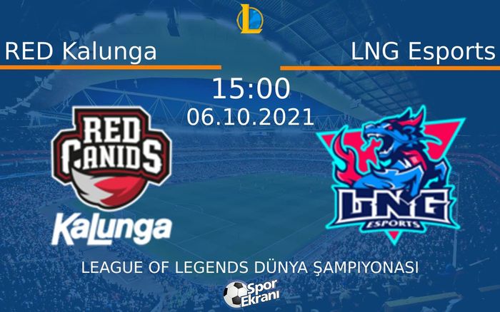 06 Ekim 2021 RED Kalunga vs LNG Esports maçı Hangi Kanalda Saat Kaçta Yayınlanacak? 06 Ekim 2021 RED Kalunga vs LNG Esports maçı Hangi Kanalda Saat Kaçta Yayınlanacak?