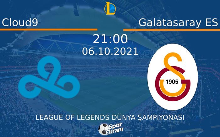 06 Ekim 2021 Cloud9 vs Galatasaray ES maçı Hangi Kanalda Saat Kaçta Yayınlanacak? 06 Ekim 2021 Cloud9 vs Galatasaray ES maçı Hangi Kanalda Saat Kaçta Yayınlanacak?