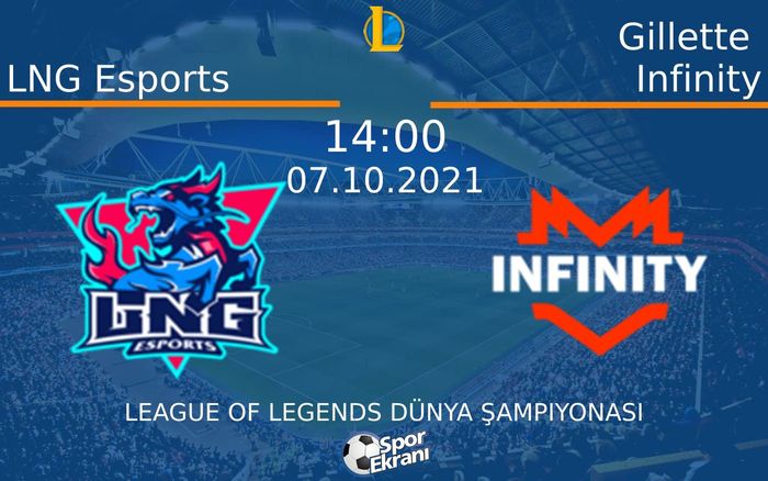 07 Ekim 2021 LNG Esports vs Gillette Infinity maçı Hangi Kanalda Saat Kaçta Yayınlanacak? 07 Ekim 2021 LNG Esports vs Gillette Infinity maçı Hangi Kanalda Saat Kaçta Yayınlanacak?