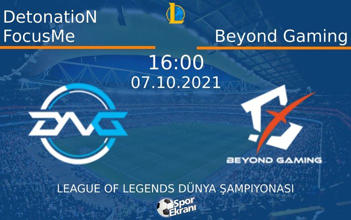 07 Ekim 2021 DetonatioN FocusMe vs Beyond Gaming maçı Hangi Kanalda Saat Kaçta Yayınlanacak? 07 Ekim 2021 DetonatioN FocusMe vs Beyond Gaming maçı Hangi Kanalda Saat Kaçta Yayınlanacak?
