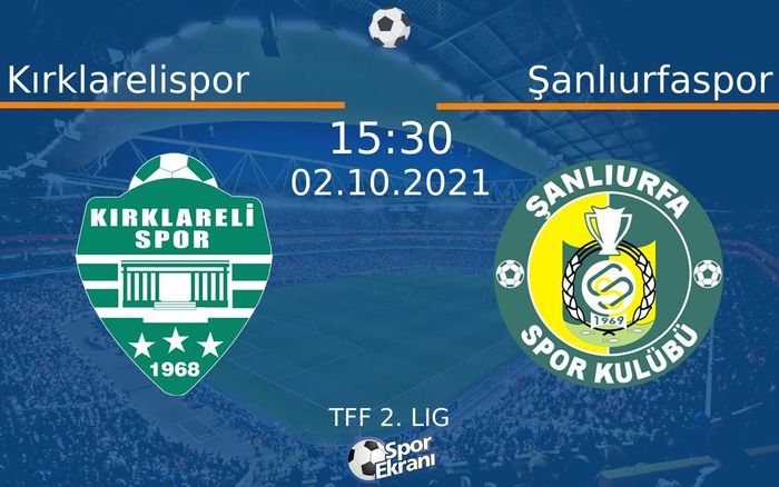 02 Ekim 2021 Kırklarelispor vs Şanlıurfaspor maçı Hangi Kanalda Saat Kaçta Yayınlanacak? 02 Ekim 2021 Kırklarelispor vs Şanlıurfaspor maçı Hangi Kanalda Saat Kaçta Yayınlanacak?