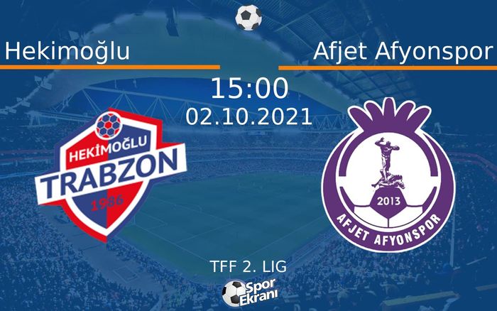 02 Ekim 2021 Hekimoğlu vs Afjet Afyonspor maçı Hangi Kanalda Saat Kaçta Yayınlanacak? 02 Ekim 2021 Hekimoğlu vs Afjet Afyonspor maçı Hangi Kanalda Saat Kaçta Yayınlanacak?