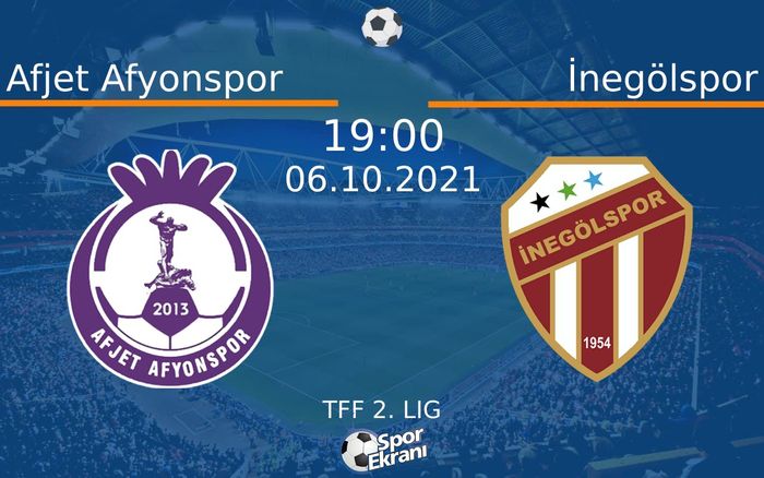06 Ekim 2021 Afjet Afyonspor vs İnegölspor maçı Hangi Kanalda Saat Kaçta Yayınlanacak? 06 Ekim 2021 Afjet Afyonspor vs İnegölspor maçı Hangi Kanalda Saat Kaçta Yayınlanacak?