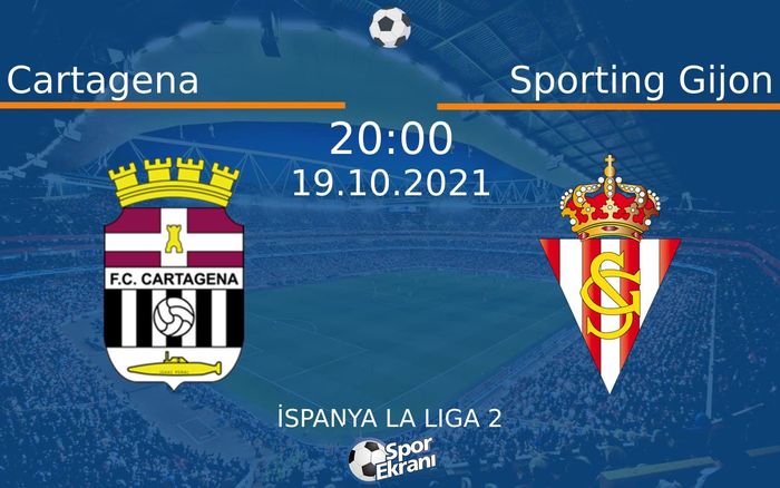 19 Ekim 2021 Cartagena vs Sporting Gijon maçı Hangi Kanalda Saat Kaçta Yayınlanacak? 19 Ekim 2021 Cartagena vs Sporting Gijon maçı Hangi Kanalda Saat Kaçta Yayınlanacak?