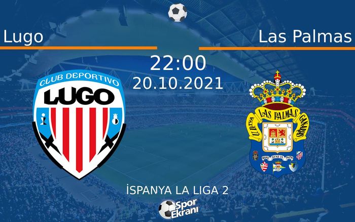20 Ekim 2021 Lugo vs Las Palmas maçı Hangi Kanalda Saat Kaçta Yayınlanacak? 20 Ekim 2021 Lugo vs Las Palmas maçı Hangi Kanalda Saat Kaçta Yayınlanacak?
