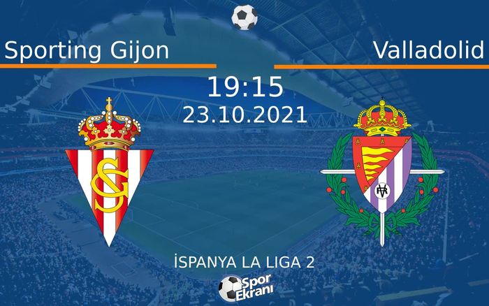 23 Ekim 2021 Sporting Gijon vs Valladolid maçı Hangi Kanalda Saat Kaçta Yayınlanacak? 23 Ekim 2021 Sporting Gijon vs Valladolid maçı Hangi Kanalda Saat Kaçta Yayınlanacak?