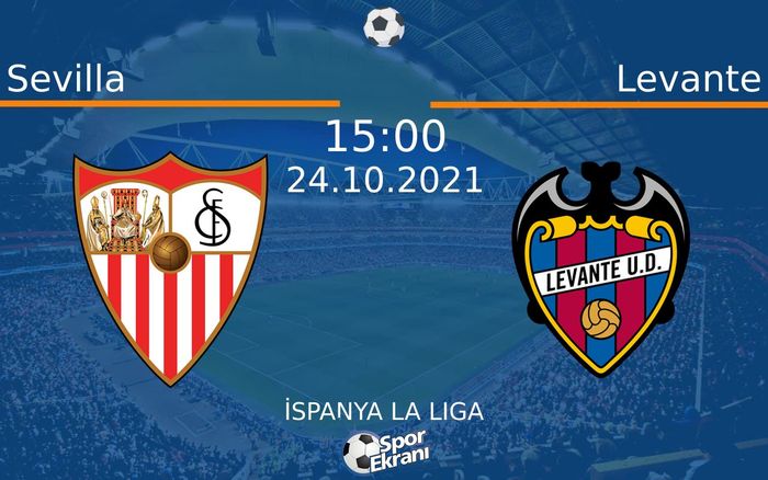 24 Ekim 2021 Sevilla vs Levante maçı Hangi Kanalda Saat Kaçta Yayınlanacak? 24 Ekim 2021 Sevilla vs Levante maçı Hangi Kanalda Saat Kaçta Yayınlanacak?