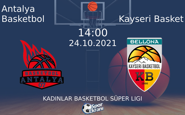 24 Ekim 2021 Antalya Basketbol vs Kayseri Basket maçı Hangi Kanalda Saat Kaçta Yayınlanacak? 24 Ekim 2021 Antalya Basketbol vs Kayseri Basket maçı Hangi Kanalda Saat Kaçta Yayınlanacak?