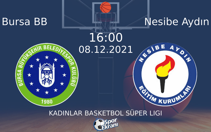 08 Aralık 2021 Bursa BB vs Nesibe Aydın maçı Hangi Kanalda Saat Kaçta Yayınlanacak? 08 Aralık 2021 Bursa BB vs Nesibe Aydın maçı Hangi Kanalda Saat Kaçta Yayınlanacak?