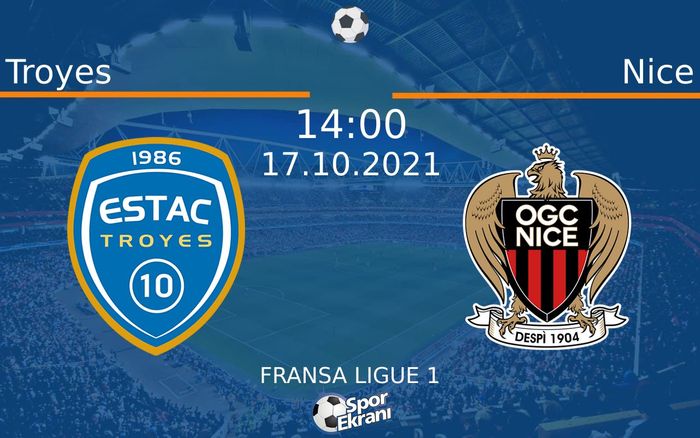 17 Ekim 2021 Troyes vs Nice maçı Hangi Kanalda Saat Kaçta Yayınlanacak? 17 Ekim 2021 Troyes vs Nice maçı Hangi Kanalda Saat Kaçta Yayınlanacak?
