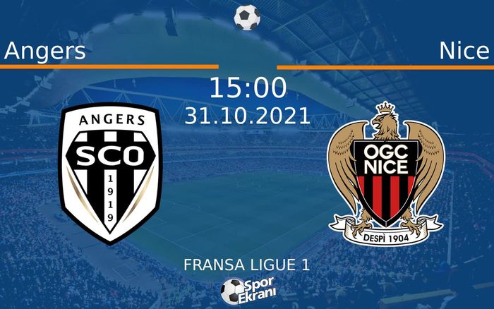 31 Ekim 2021 Angers vs Nice maçı Hangi Kanalda Saat Kaçta Yayınlanacak? 31 Ekim 2021 Angers vs Nice maçı Hangi Kanalda Saat Kaçta Yayınlanacak?