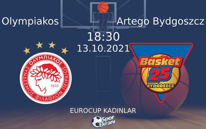 13 Ekim 2021 Olympiakos vs Artego Bydgoszcz maçı Hangi Kanalda Saat Kaçta Yayınlanacak? 13 Ekim 2021 Olympiakos vs Artego Bydgoszcz maçı Hangi Kanalda Saat Kaçta Yayınlanacak?