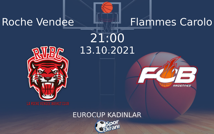 13 Ekim 2021 Roche Vendee vs Flammes Carolo maçı Hangi Kanalda Saat Kaçta Yayınlanacak?