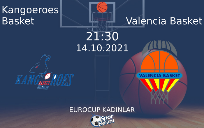 14 Ekim 2021 Kangoeroes Basket vs Valencia Basket maçı Hangi Kanalda Saat Kaçta Yayınlanacak? 14 Ekim 2021 Kangoeroes Basket vs Valencia Basket maçı Hangi Kanalda Saat Kaçta Yayınlanacak?