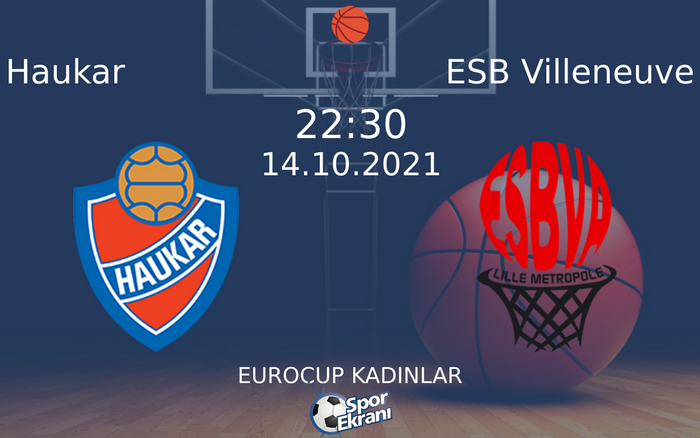 14 Ekim 2021 Haukar vs ESB Villeneuve maçı Hangi Kanalda Saat Kaçta Yayınlanacak? 14 Ekim 2021 Haukar vs ESB Villeneuve maçı Hangi Kanalda Saat Kaçta Yayınlanacak?