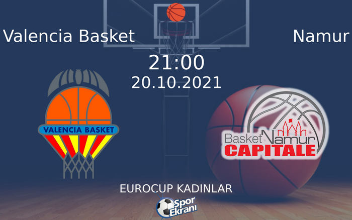 20 Ekim 2021 Valencia Basket vs Namur maçı Hangi Kanalda Saat Kaçta Yayınlanacak? 20 Ekim 2021 Valencia Basket vs Namur maçı Hangi Kanalda Saat Kaçta Yayınlanacak?