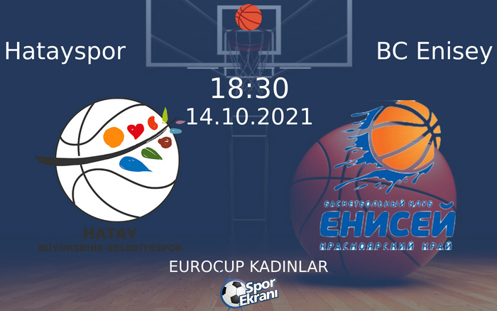 14 Ekim 2021 Hatayspor vs BC Enisey maçı Hangi Kanalda Saat Kaçta Yayınlanacak? 14 Ekim 2021 Hatayspor vs BC Enisey maçı Hangi Kanalda Saat Kaçta Yayınlanacak?