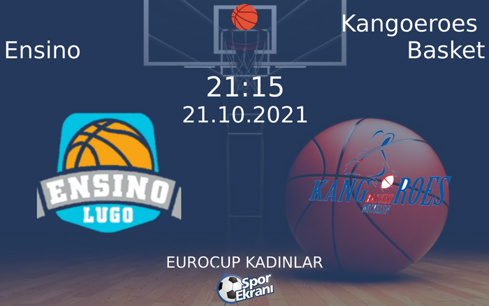 21 Ekim 2021 Ensino vs Kangoeroes Basket maçı Hangi Kanalda Saat Kaçta Yayınlanacak? 21 Ekim 2021 Ensino vs Kangoeroes Basket maçı Hangi Kanalda Saat Kaçta Yayınlanacak?