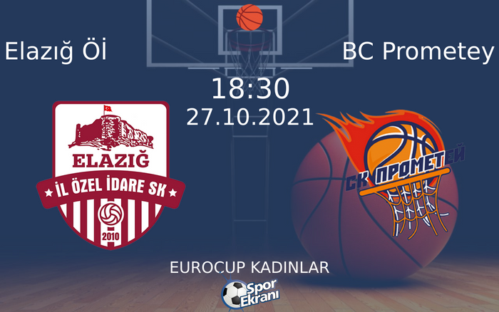 27 Ekim 2021 Elazığ Öİ vs BC Prometey maçı Hangi Kanalda Saat Kaçta Yayınlanacak? 27 Ekim 2021 Elazığ Öİ vs BC Prometey maçı Hangi Kanalda Saat Kaçta Yayınlanacak?