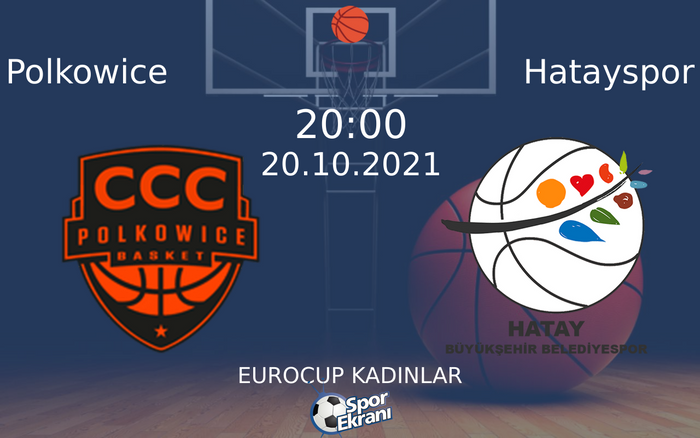 20 Ekim 2021 Polkowice vs Hatayspor maçı Hangi Kanalda Saat Kaçta Yayınlanacak? 20 Ekim 2021 Polkowice vs Hatayspor maçı Hangi Kanalda Saat Kaçta Yayınlanacak?