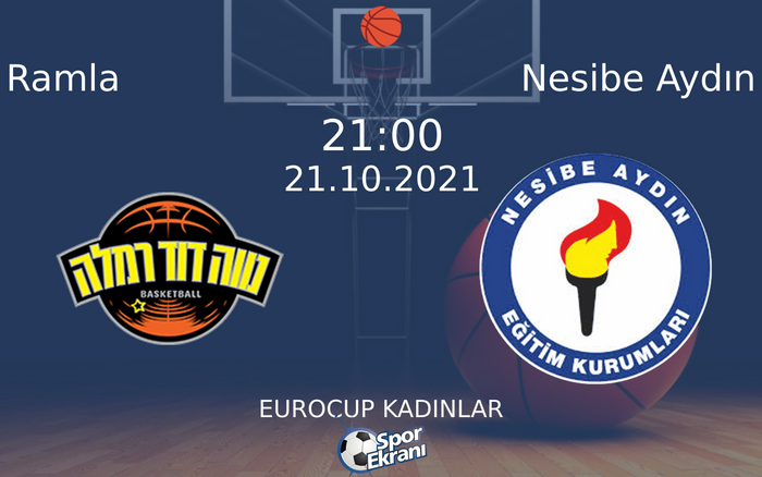 21 Ekim 2021 Ramla vs Nesibe Aydın maçı Hangi Kanalda Saat Kaçta Yayınlanacak? 21 Ekim 2021 Ramla vs Nesibe Aydın maçı Hangi Kanalda Saat Kaçta Yayınlanacak?
