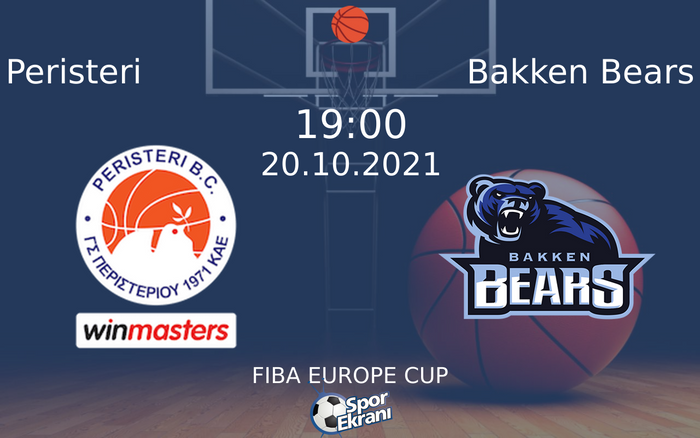 20 Ekim 2021 Peristeri vs Bakken Bears maçı Hangi Kanalda Saat Kaçta Yayınlanacak? 20 Ekim 2021 Peristeri vs Bakken Bears maçı Hangi Kanalda Saat Kaçta Yayınlanacak?