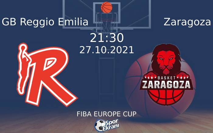27 Ekim 2021 GB Reggio Emilia vs Zaragoza maçı Hangi Kanalda Saat Kaçta Yayınlanacak? 27 Ekim 2021 GB Reggio Emilia vs Zaragoza maçı Hangi Kanalda Saat Kaçta Yayınlanacak?