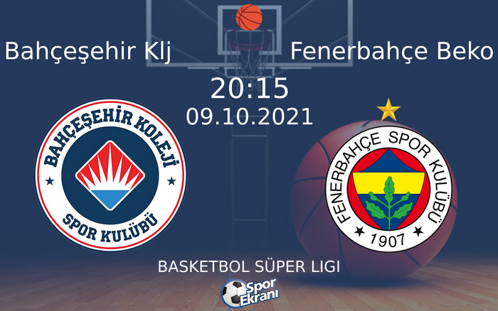09 Ekim 2021 Bahçeşehir Klj vs Fenerbahçe Beko maçı Hangi Kanalda Saat Kaçta Yayınlanacak? 09 Ekim 2021 Bahçeşehir Klj vs Fenerbahçe Beko maçı Hangi Kanalda Saat Kaçta Yayınlanacak?