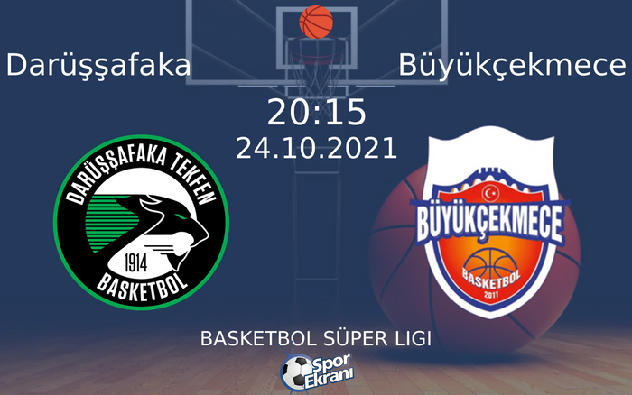 24 Ekim 2021 Darüşşafaka vs Büyükçekmece maçı Hangi Kanalda Saat Kaçta Yayınlanacak? 24 Ekim 2021 Darüşşafaka vs Büyükçekmece maçı Hangi Kanalda Saat Kaçta Yayınlanacak?