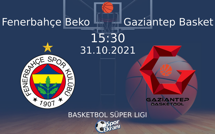 31 Ekim 2021 Fenerbahçe Beko vs Gaziantep Basket maçı Hangi Kanalda Saat Kaçta Yayınlanacak? 31 Ekim 2021 Fenerbahçe Beko vs Gaziantep Basket maçı Hangi Kanalda Saat Kaçta Yayınlanacak?