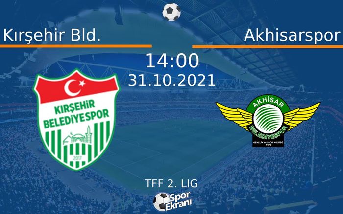 31 Ekim 2021 Kırşehir Bld. vs Akhisarspor maçı Hangi Kanalda Saat Kaçta Yayınlanacak? 31 Ekim 2021 Kırşehir Bld. vs Akhisarspor maçı Hangi Kanalda Saat Kaçta Yayınlanacak?