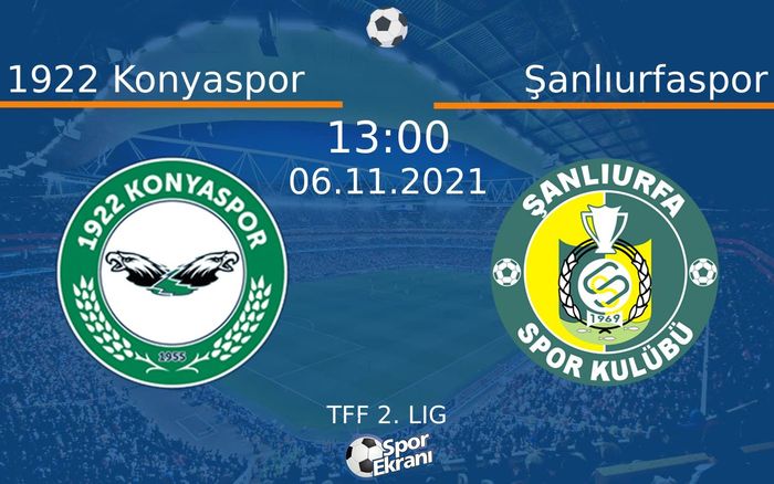 06 Kasım 2021 1922 Konyaspor vs Şanlıurfaspor maçı Hangi Kanalda Saat Kaçta Yayınlanacak? 06 Kasım 2021 1922 Konyaspor vs Şanlıurfaspor maçı Hangi Kanalda Saat Kaçta Yayınlanacak?