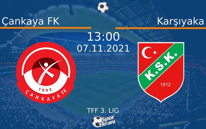 07 Kasım 2021 Çankaya FK vs Karşıyaka maçı Hangi Kanalda Saat Kaçta Yayınlanacak? 07 Kasım 2021 Çankaya FK vs Karşıyaka maçı Hangi Kanalda Saat Kaçta Yayınlanacak?