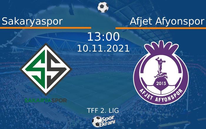 10 Kasım 2021 Sakaryaspor vs Afjet Afyonspor maçı Hangi Kanalda Saat Kaçta Yayınlanacak? 10 Kasım 2021 Sakaryaspor vs Afjet Afyonspor maçı Hangi Kanalda Saat Kaçta Yayınlanacak?