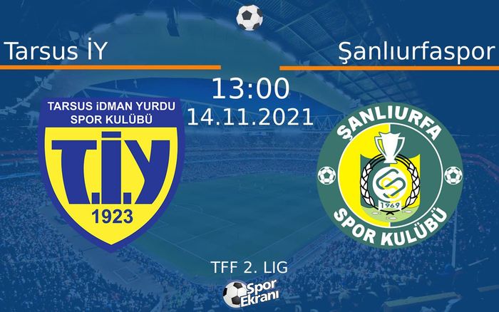 14 Kasım 2021 Tarsus İY vs Şanlıurfaspor maçı Hangi Kanalda Saat Kaçta Yayınlanacak? 14 Kasım 2021 Tarsus İY vs Şanlıurfaspor maçı Hangi Kanalda Saat Kaçta Yayınlanacak?