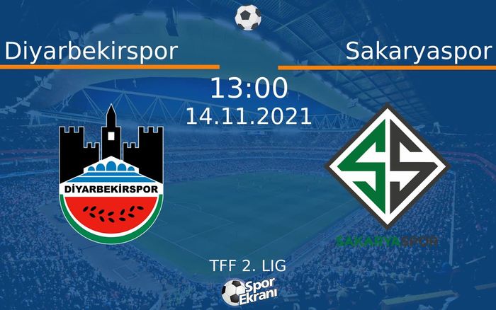 14 Kasım 2021 Diyarbekirspor vs Sakaryaspor maçı Hangi Kanalda Saat Kaçta Yayınlanacak? 14 Kasım 2021 Diyarbekirspor vs Sakaryaspor maçı Hangi Kanalda Saat Kaçta Yayınlanacak?