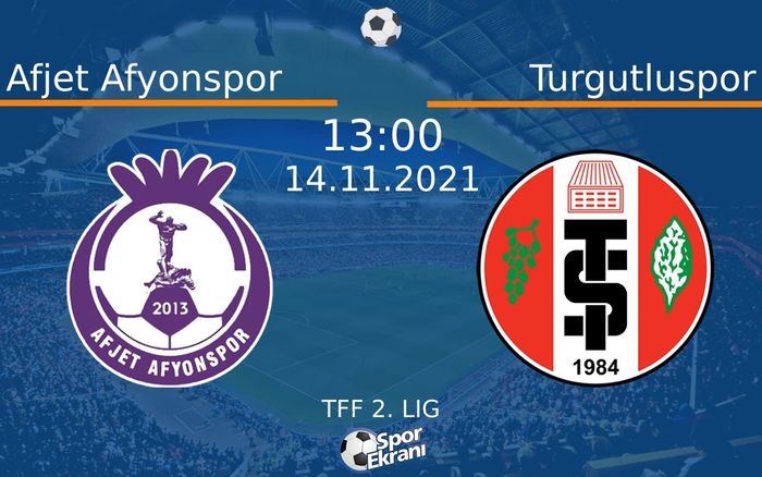 14 Kasım 2021 Afjet Afyonspor vs Turgutluspor maçı Hangi Kanalda Saat Kaçta Yayınlanacak? 14 Kasım 2021 Afjet Afyonspor vs Turgutluspor maçı Hangi Kanalda Saat Kaçta Yayınlanacak?