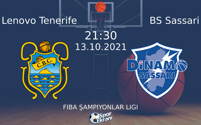 13 Ekim 2021 Lenovo Tenerife vs BS Sassari maçı Hangi Kanalda Saat Kaçta Yayınlanacak? 13 Ekim 2021 Lenovo Tenerife vs BS Sassari maçı Hangi Kanalda Saat Kaçta Yayınlanacak?