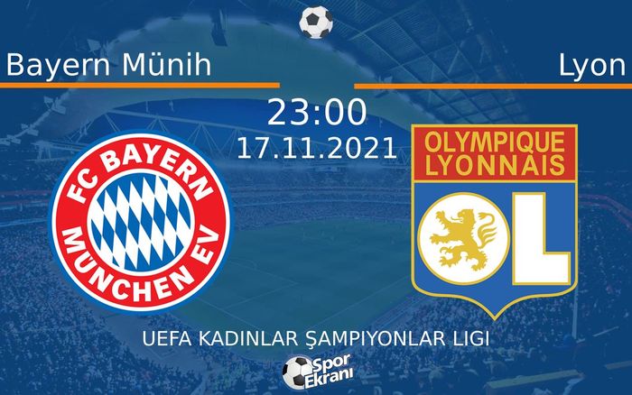 17 Kasım 2021 Bayern Münih vs Lyon maçı Hangi Kanalda Saat Kaçta Yayınlanacak? 17 Kasım 2021 Bayern Münih vs Lyon maçı Hangi Kanalda Saat Kaçta Yayınlanacak?