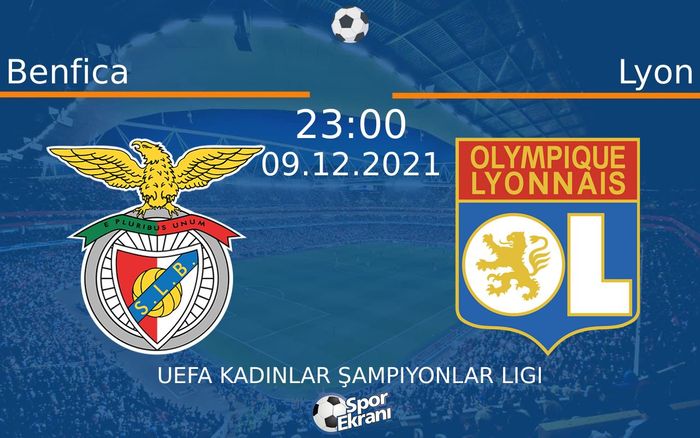 09 Aralık 2021 Benfica vs Lyon maçı Hangi Kanalda Saat Kaçta Yayınlanacak? 09 Aralık 2021 Benfica vs Lyon maçı Hangi Kanalda Saat Kaçta Yayınlanacak?