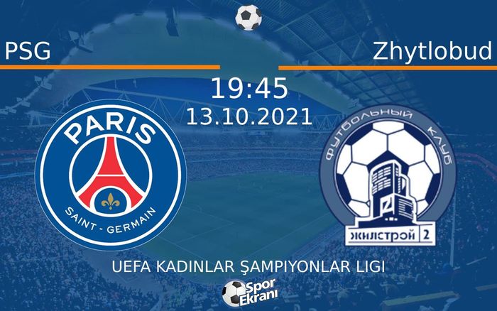13 Ekim 2021 PSG vs Zhytlobud maçı Hangi Kanalda Saat Kaçta Yayınlanacak? 13 Ekim 2021 PSG vs Zhytlobud maçı Hangi Kanalda Saat Kaçta Yayınlanacak?