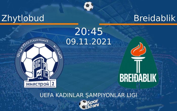 09 Kasım 2021 Zhytlobud vs Breidablik maçı Hangi Kanalda Saat Kaçta Yayınlanacak? 09 Kasım 2021 Zhytlobud vs Breidablik maçı Hangi Kanalda Saat Kaçta Yayınlanacak?
