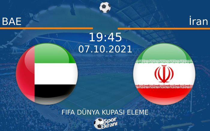 07 Ekim 2021 BAE vs İran maçı Hangi Kanalda Saat Kaçta Yayınlanacak? 07 Ekim 2021 BAE vs İran maçı Hangi Kanalda Saat Kaçta Yayınlanacak?