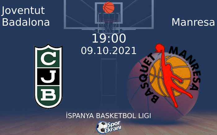 09 Ekim 2021 Joventut Badalona vs Manresa maçı Hangi Kanalda Saat Kaçta Yayınlanacak? 09 Ekim 2021 Joventut Badalona vs Manresa maçı Hangi Kanalda Saat Kaçta Yayınlanacak?