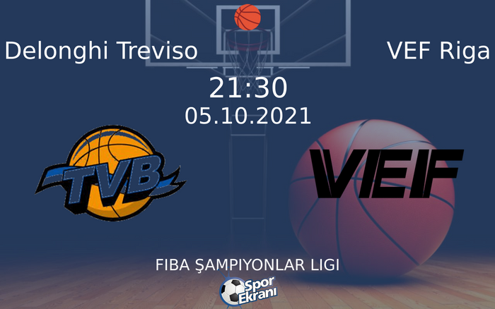 05 Ekim 2021 Delonghi Treviso vs VEF Riga maçı Hangi Kanalda Saat Kaçta Yayınlanacak? 05 Ekim 2021 Delonghi Treviso vs VEF Riga maçı Hangi Kanalda Saat Kaçta Yayınlanacak?