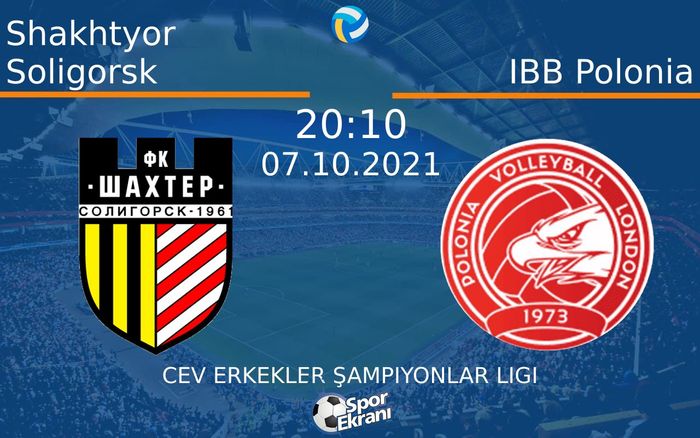 07 Ekim 2021 Shakhtyor Soligorsk vs IBB Polonia maçı Hangi Kanalda Saat Kaçta Yayınlanacak? 07 Ekim 2021 Shakhtyor Soligorsk vs IBB Polonia maçı Hangi Kanalda Saat Kaçta Yayınlanacak?