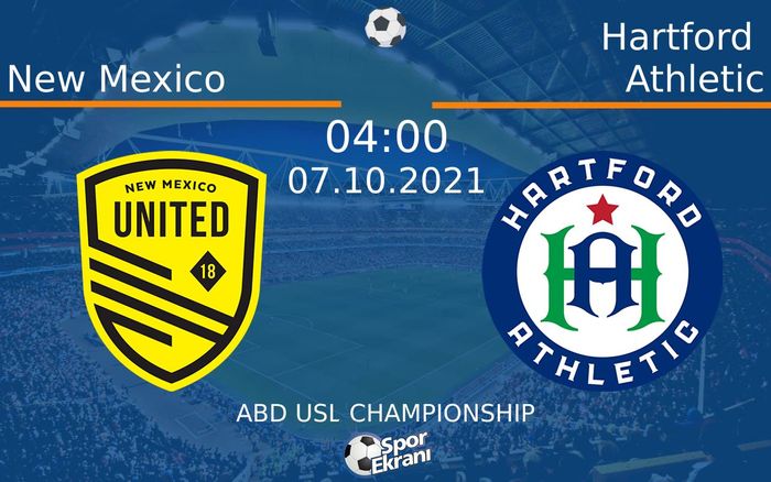 07 Ekim 2021 New Mexico vs Hartford Athletic maçı Hangi Kanalda Saat Kaçta Yayınlanacak? 07 Ekim 2021 New Mexico vs Hartford Athletic maçı Hangi Kanalda Saat Kaçta Yayınlanacak?