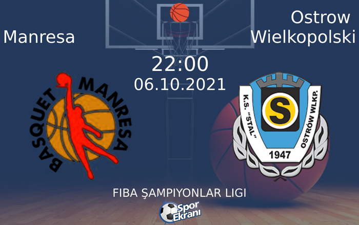06 Ekim 2021 Manresa vs Ostrow Wielkopolski maçı Hangi Kanalda Saat Kaçta Yayınlanacak? 06 Ekim 2021 Manresa vs Ostrow Wielkopolski maçı Hangi Kanalda Saat Kaçta Yayınlanacak?